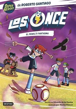 LOS ONCE 6. EL PENALTI FANTASMA | 9788408275510 | SANTIAGO, ROBERTO/SANTOS MOLINA, EDUARDO DE LOS | Llibreria L'Illa - Llibreria Online de Mollet - Comprar llibres online