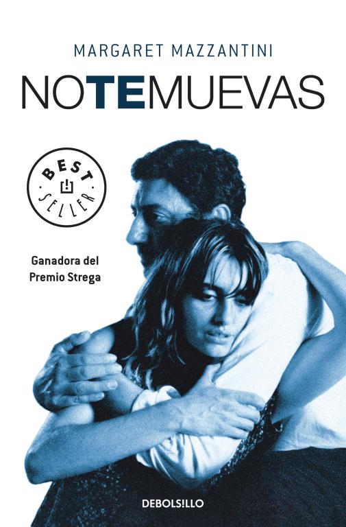 NO TE MUEVAS | 9788483467954 | MAZZANTINI, MARGARET | Llibreria L'Illa - Llibreria Online de Mollet - Comprar llibres online