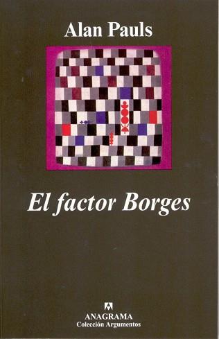 FACTOR BORGES, EL | 9788433962140 | PAULS, ALAN | Llibreria L'Illa - Llibreria Online de Mollet - Comprar llibres online