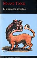 QUIMÉRICO INQUILINO, EL | 9788477028857 | TOPOR, ROLAND | Llibreria L'Illa - Llibreria Online de Mollet - Comprar llibres online