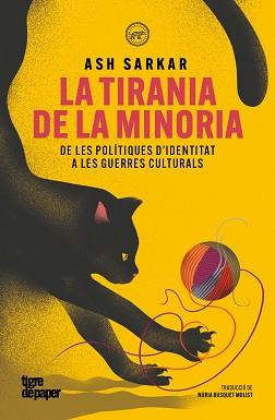 TIRANIA DE LA MINORIA, LA | 9791387645298 | SARKAR, ASH | Llibreria L'Illa - Llibreria Online de Mollet - Comprar llibres online