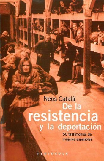 DE LA RESISTENCIA A LA DEPORTACIÓN | 9788483072837 | CATALA NEUS