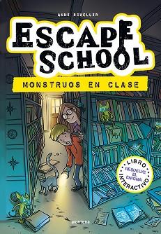 ESCAPE SCHOOL 2 - MONSTRUOS EN CLASE | 9788418798153 | SCHELLER, ANNE | Llibreria L'Illa - Llibreria Online de Mollet - Comprar llibres online