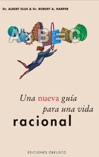 NUEVA GUIA PARA UNA VIDA RACIONAL, UNA | 9788497770491 | ELLIS, ALBERT / HARPER, ROBERT A. | Llibreria L'Illa - Llibreria Online de Mollet - Comprar llibres online