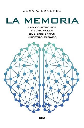 MEMORIA, LA | 9788491873464 | SÁNCHEZ ANDRÉS, JUAN VICENTE | Llibreria L'Illa - Llibreria Online de Mollet - Comprar llibres online