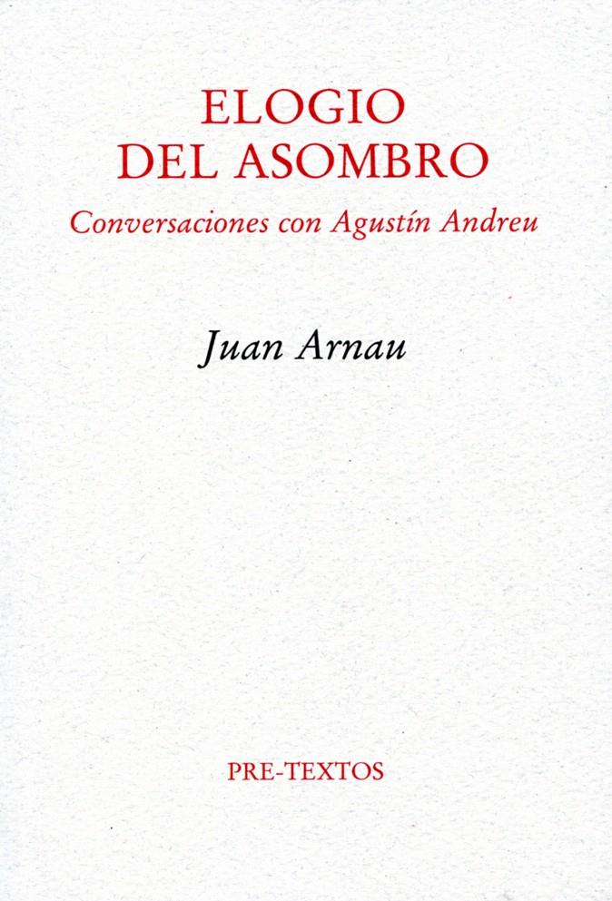 ELOGIO DEL ASOMBRO | 9788492913183 | ARNAU, JUAN