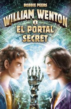 WILLIAM WENTON I EL PORTAL SECRET | 9788491374657 | PEERS, BOBBIE | Llibreria L'Illa - Llibreria Online de Mollet - Comprar llibres online