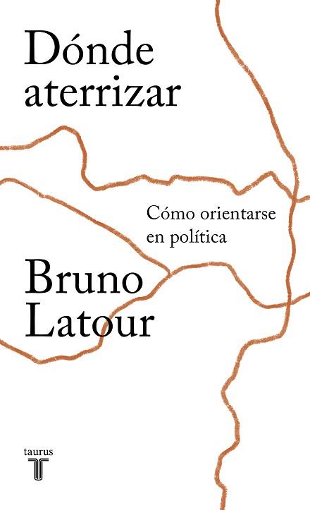 DÓNDE ATERRIZAR | 9788430620227 | LATOUR, BRUNO | Llibreria L'Illa - Llibreria Online de Mollet - Comprar llibres online