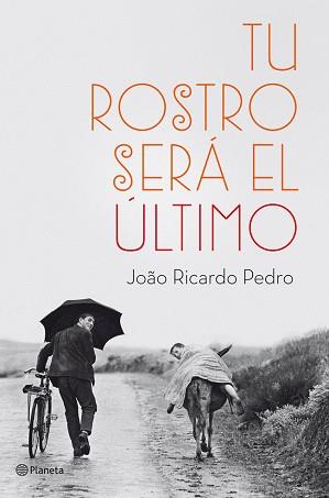 TU ROSTRO SERÁ EL ÚLTIMO | 9788408036999 | RICARDO PEDRO, JOAO | Llibreria L'Illa - Llibreria Online de Mollet - Comprar llibres online