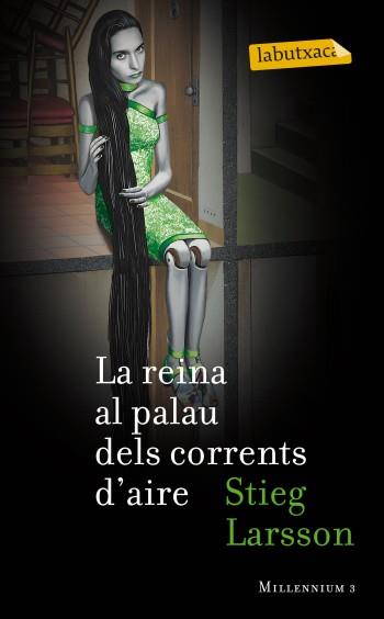 REINA AL PALAU DELS CORRENTS D'AIRE, LA | 9788499303055 | LARSSON, STIEG | Llibreria L'Illa - Llibreria Online de Mollet - Comprar llibres online