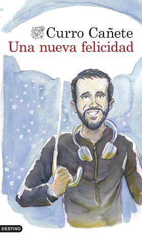 NUEVA FELICIDAD, UNA | 9788423351435 | CAÑETE, CURRO | Llibreria L'Illa - Llibreria Online de Mollet - Comprar llibres online