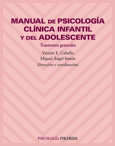 MANUAL DE PSICOLOGIA CLINICA INFANTIL Y DEL ADOLESCENTE | 9788436815771 | VARIOS