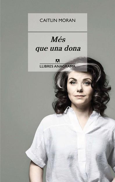 MÉS QUE UNA DONA | 9788433918055 | MORAN, CAITLIN | Llibreria L'Illa - Llibreria Online de Mollet - Comprar llibres online