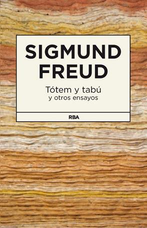 TÓTEM Y TABÚ Y OTROS ENSAYOS | 9788490064818 | FREUD, SIGMUND | Llibreria L'Illa - Llibreria Online de Mollet - Comprar llibres online