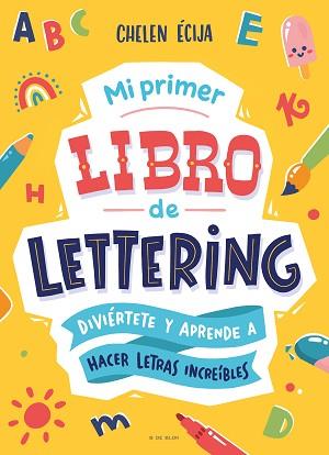 MI PRIMER LIBRO DE LETTERING | 9788419522139 | ÉCIJA, CHELEN | Llibreria L'Illa - Llibreria Online de Mollet - Comprar llibres online
