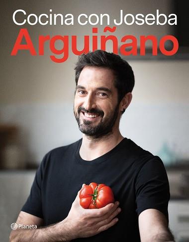 COCINA CON JOSEBA ARGUIÑANO | 9788408255987 | ARGUIÑANO, JOSEBA | Llibreria L'Illa - Llibreria Online de Mollet - Comprar llibres online