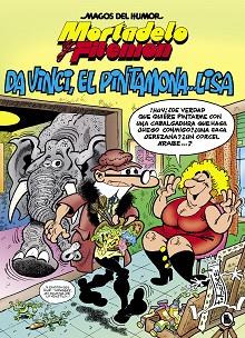 MORTADELO Y FILEMÓN. DA VINCI, EL PINTAMONA... LISA (MAGOS DEL HUMOR 198) | 9788402422057 | IBÁÑEZ, FRANCISCO | Llibreria L'Illa - Llibreria Online de Mollet - Comprar llibres online