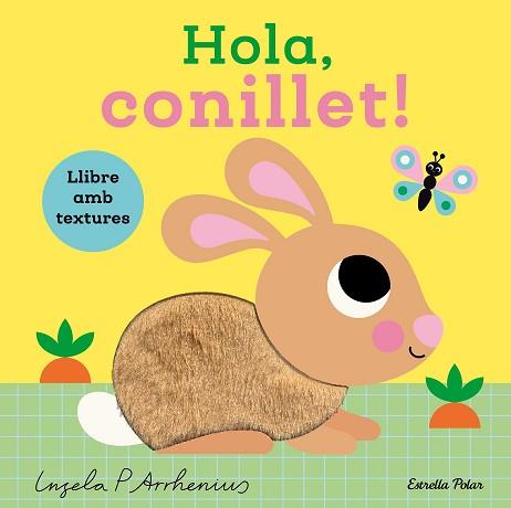 HOLA CONILLET! LLIBRE AMB TEXTURES | 9791387782450 | ARRHENIUS, INGELA P. | Llibreria L'Illa - Llibreria Online de Mollet - Comprar llibres online