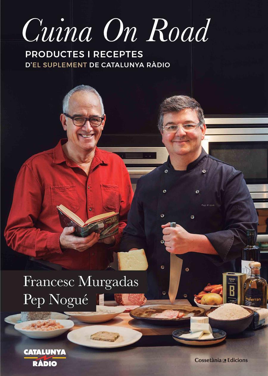 CUINA ON ROAD | 9788490346020 | MURGADAS I BARDÍ, FRANCESC/NOGUÉ I PUIGVERT, PEP | Llibreria L'Illa - Llibreria Online de Mollet - Comprar llibres online