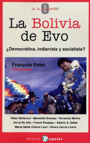 BOLIVIA DE EVO, LA | 9788478844623 | POLET, FRANÇOIS