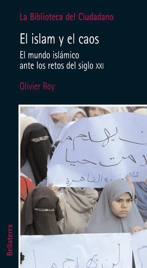 ISLAM Y EL CAOS | 9788472903784 | ROY, OLIVIER | Llibreria L'Illa - Llibreria Online de Mollet - Comprar llibres online