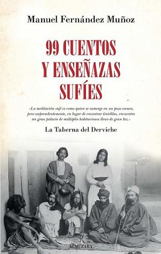 99 CUENTOS Y ENSEÑANZAS SUFÍES | 9788416392957 | FERNÁNDEZ MUÑOZ, MANUEL