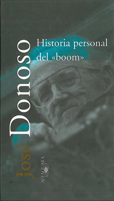 HISTORIA PERSONAL DEL "BOOM" | 9788420430805 | DONOSO, JOSE | Llibreria L'Illa - Llibreria Online de Mollet - Comprar llibres online