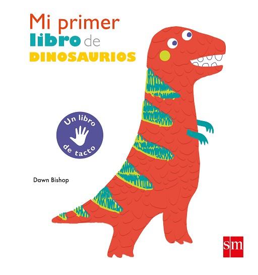 MI PRIMER LIBRO DE DINOSAURIOS | 9788491073161 | BISHOP, DAWN | Llibreria L'Illa - Llibreria Online de Mollet - Comprar llibres online