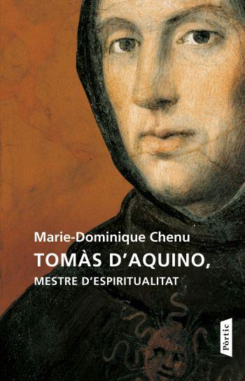 TOMAS D'AQUINO MESTRE D'ESPIRITUALITAT | 9788498091625 | CHENU, MARIE-DOMINIQUE