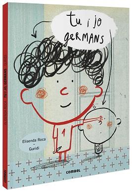 TU I JO GERMANS | 9788491016168 | ROCA, ELISENDA | Llibreria L'Illa - Llibreria Online de Mollet - Comprar llibres online