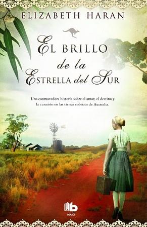 BRILLO DE LA ESTRELLA DEL SUR, EL | 9788490700495 | HARAN, ELIZABETH