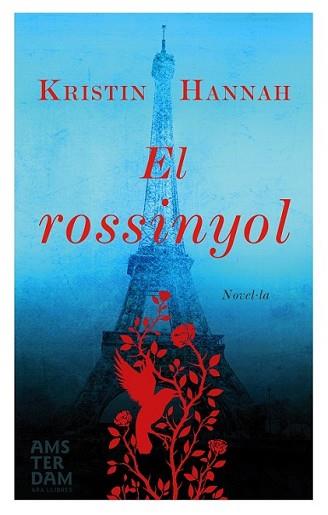 ROSSINYOL, EL | 9788415645917 | HANNAH, KRISTIN | Llibreria L'Illa - Llibreria Online de Mollet - Comprar llibres online