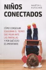 NIÑOS CONECTADOS | 9788427142312 | KUTSCHER, MARTIN L. | Llibreria L'Illa - Llibreria Online de Mollet - Comprar llibres online