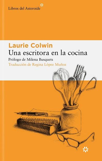 ESCRITORA EN LA COCINA, UNA | 9788419089496 | COLWIN, LAURIE | Llibreria L'Illa - Llibreria Online de Mollet - Comprar llibres online