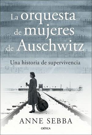 ORQUESTA DE MUJERES DE AUSCHWITZ, LA | 9788491998341 | SEBBA, ANNE | Llibreria L'Illa - Llibreria Online de Mollet - Comprar llibres online