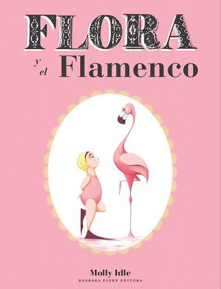 FLORA Y EL FLAMENCO | 9788415208235 | IDLE, MOLLY