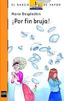 POR FIN BRUJA | 9788434887725 | DESPLECHIN, MARIE | Llibreria L'Illa - Llibreria Online de Mollet - Comprar llibres online