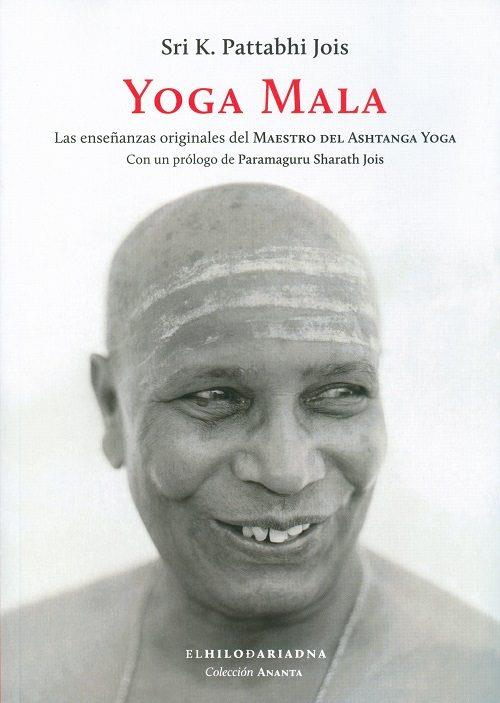 YOGA MALA | 9789873761249 | PATTABHI JOIS, SRI K. | Llibreria L'Illa - Llibreria Online de Mollet - Comprar llibres online
