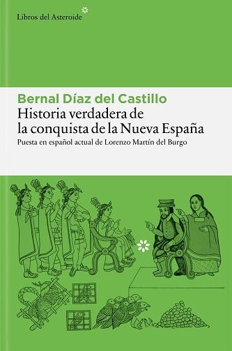 HISTORIA VERDADERA DE LA CONQUISTA DE LA NUEVA ESPAÑA | 9788410178977 | DÍAZ DEL CASTILLO, BERNAL | Llibreria L'Illa - Llibreria Online de Mollet - Comprar llibres online