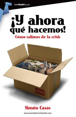 Y AHORA QUÉ HACEMOS! | 9788415747321 | CASAS, SIMÓN