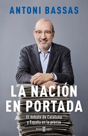NACIÓN EN PORTADA, LA | 9788401025181 | BASSAS, ANTONI