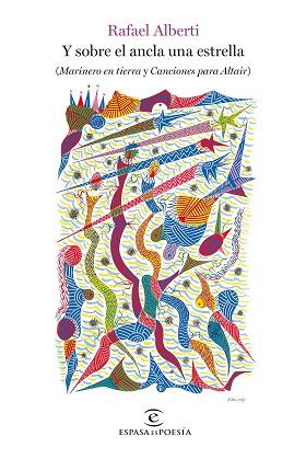 Y SOBRE EL ANCLA UNA ESTRELLA | 9788467076844 | ALBERTI, RAFAEL | Llibreria L'Illa - Llibreria Online de Mollet - Comprar llibres online