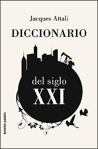 DICCIONARIO DEL SIGLO XXI --BOLSILLO-- | 9788449320576 | ATTALI, JACQUES | Llibreria L'Illa - Llibreria Online de Mollet - Comprar llibres online