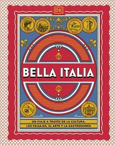 BELLA ITALIA (GUÍAS VISUALES. VIAJES PARA REGALAR) | 9780241802816 | DK | Llibreria L'Illa - Llibreria Online de Mollet - Comprar llibres online