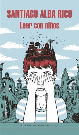 LEER CON NIÑOS | 9788439730583 | ALBA RICO, SANTIAGO | Llibreria L'Illa - Llibreria Online de Mollet - Comprar llibres online