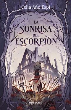SONRISA DEL ESCORPIÓN, LA | 9788412732719 | AÑÓ, CELIA | Llibreria L'Illa - Llibreria Online de Mollet - Comprar llibres online