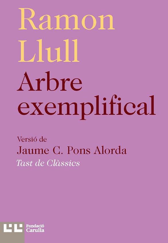 ARBRE EXEMPLIFICAL | 9788472268050 | LLULL, RAMON | Llibreria L'Illa - Llibreria Online de Mollet - Comprar llibres online
