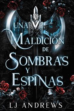 MALDICIÓN DE SOMBRAS Y ESPINAS, UNA | 9788419988027 | ANDREWS, L.J. | Llibreria L'Illa - Llibreria Online de Mollet - Comprar llibres online