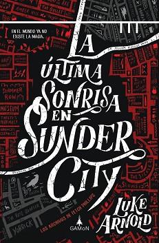 ÚLTIMA SONRISA EN SUNDER CITY, LA | 9788412299236 | ARNOLD, LUKE | Llibreria L'Illa - Llibreria Online de Mollet - Comprar llibres online