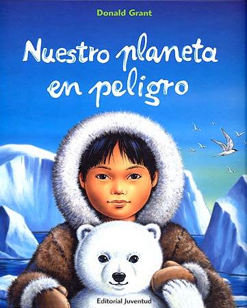 NUESTRO PLANETA EN PELIGRO | 9788426136381 | GRANT, DONALD | Llibreria L'Illa - Llibreria Online de Mollet - Comprar llibres online